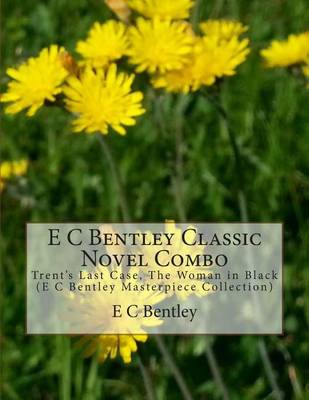 Book cover for E C Bentley Classic Novel Combo
