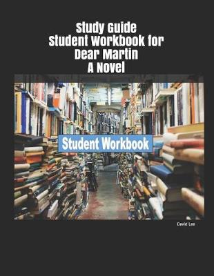 Book cover for Study Guide Student Workbook for Dear Martin A Novel