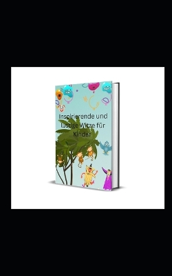 Book cover for Inspirierende und lustige Witze für Kinder