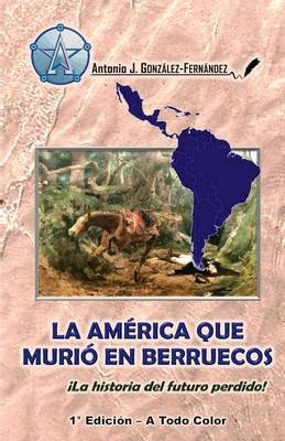 Book cover for La America Que Murio En Berruecos