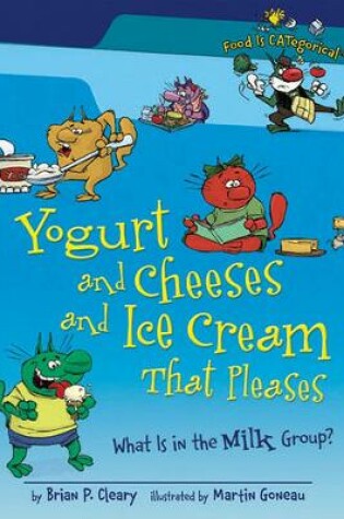 Cover of Yogurt and Cheeses and Ice Cream That Pleases