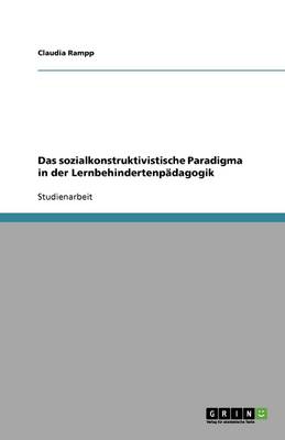 Cover of Das sozialkonstruktivistische Paradigma in der Lernbehindertenpadagogik