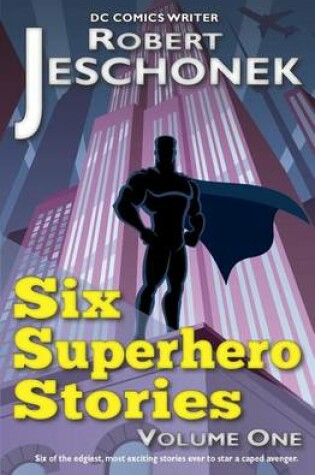 Cover of 6 Superhero Stories