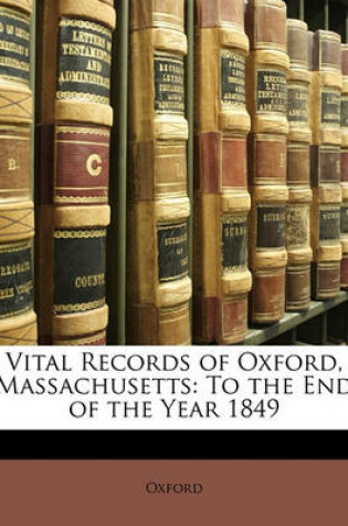 Cover of Vital Records of Oxford, Massachusetts