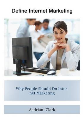 Cover of Define Internet Marketing