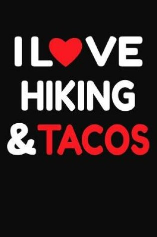 Cover of I Love Hiking & Tacos