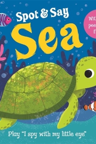 Cover of Spot and Say: Sea