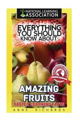 Book cover for Everything You Should Know About Amazing Fruits
