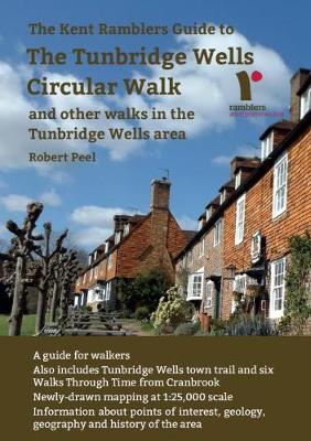 Book cover for The Kent Ramblers Guide to the Tunbridge Wells Circular Walk and Other Walks in the Tunbridge Wells Area