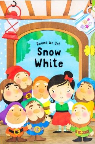 Cover of Round We Go! Snow White