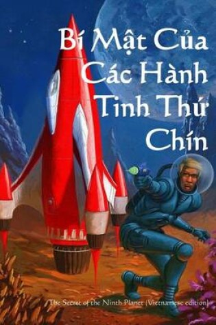 Cover of Bi Mat Cua Cac Hanh Tinh Thu Chin