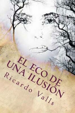 Cover of El Eco de una Ilusion