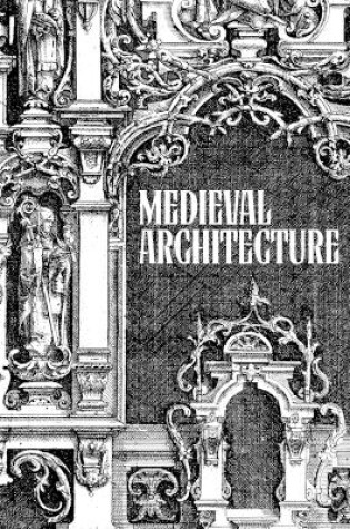 Cover of Medieval Architecture