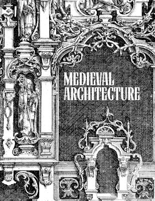 Book cover for Medieval Architecture