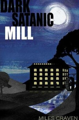 Cover of Dark Satanic Mill