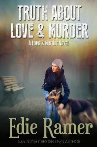 Cover of Truth About Love & Murder