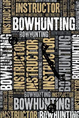 Book cover for Bowhunting Instructor Journal