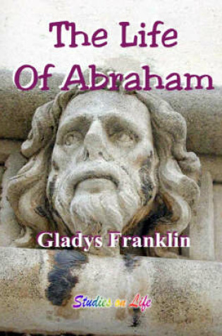 Cover of The Life of Abraham