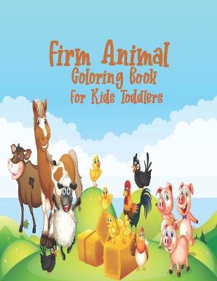 Book cover for Firm Animal Coloring Book For Toddlers