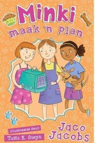 Cover of Minki maak 'n plan