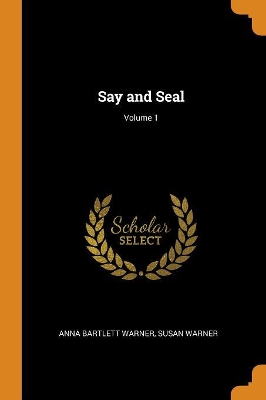 Book cover for Say and Seal; Volume 1