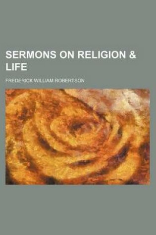 Cover of Sermons on Religion & Life