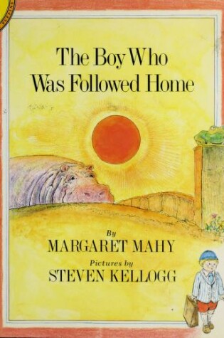 Cover of Mahy & Kellogg : Boy Who Was Followed Home