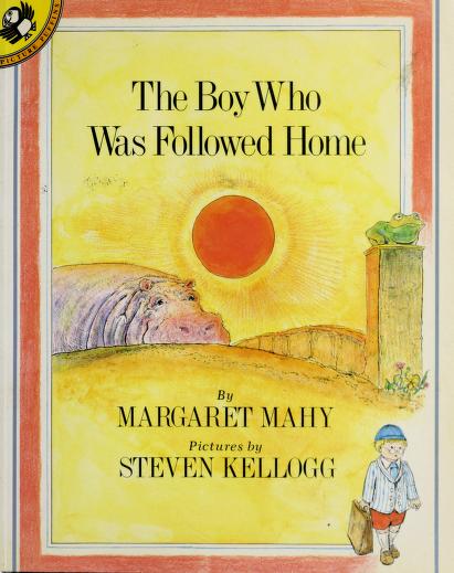 Book cover for Mahy & Kellogg : Boy Who Was Followed Home