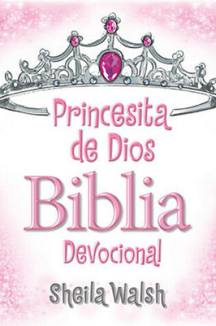 Cover of Princesita de Dios Biblia Devocional