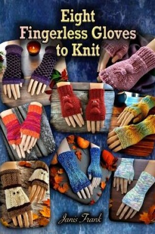 Cover of Eight Fingerless Gloves to Knit