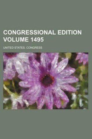 Cover of Congressional Edition Volume 1495