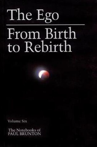 Cover of The Ego & from Birth to Rebirth