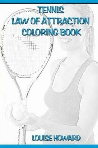 Cover of 'Tennis' Law of Attraction Coloring Book