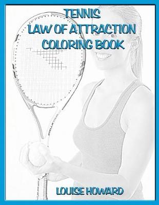 Book cover for 'Tennis' Law of Attraction Coloring Book