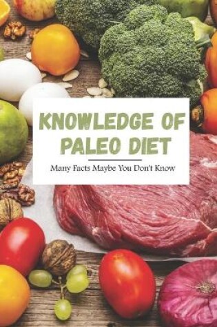 Cover of Knowledge of Paleo Diet