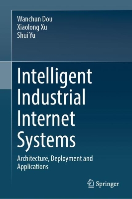 Book cover for Intelligent Industrial Internet Systems