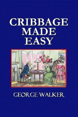 Book cover for Cribbage Made Easy - The Cribbage Player's Textbook