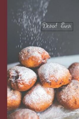 Cover of Donut Even