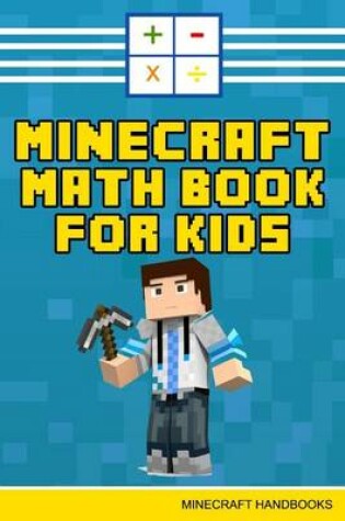 Cover of Minecraft Math Book for Kids