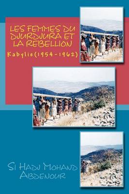 Book cover for Les Femmes du Djurdjura et la Rebellion