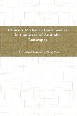 Book cover for princess Michaella Cash poetics in Canberra of australia lanscapes