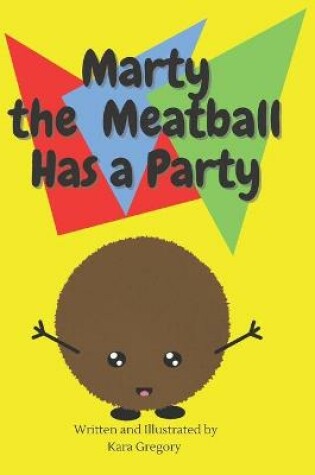 Cover of Marty the Meatball Has a Party