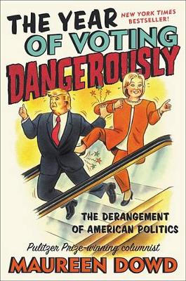 Book cover for The Year of Voting Dangerously