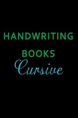 Cover of Handwriting Books Cursive