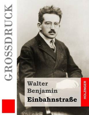 Book cover for Einbahnstrasse (Grossdruck)