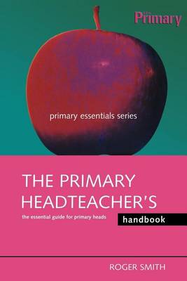 Book cover for The Primary Headteacher's Handbook