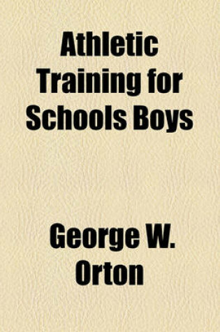 Cover of Athletic Training for Schools Boys