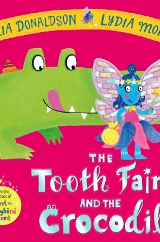 Cover of The Tooth Fairy and the Crocodile