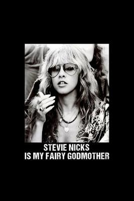Book cover for Is My Fairy Godmother Retro Stevie Tees Nicks Gift