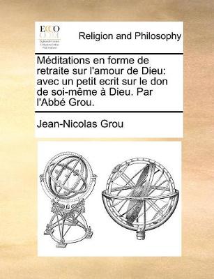 Book cover for M ditations en forme de retraite sur l'amour de Dieu